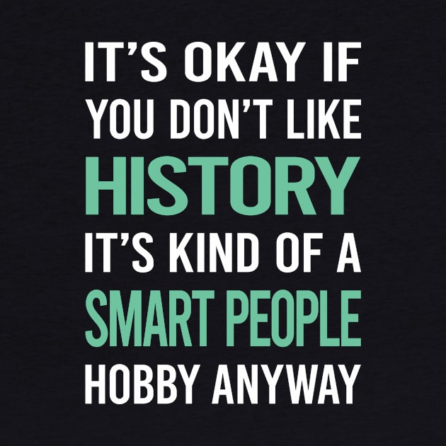 Smart People Hobby History by Happy Life